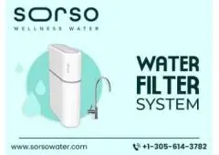 Discover The Best Water Filter System - Sorso Wellness Water