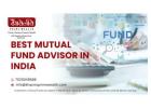 Best mutual fund advisor in india