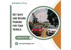 Get Safe and Secure Parking for Your Vehicle	