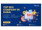 Top 7 SEO Companies in Dubai to Boost Your Online Presence