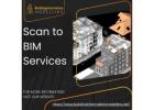 Expert Scan to BIM Services for Architectural, Structural, and MEP Needs