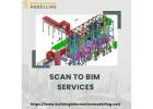 Expert Scan to BIM Services by Professionals In USA