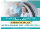 Get Accurate CT Scan at the Best Price in Noida | Izen Imaging and Interventions