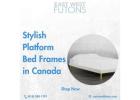 Stylish Platform Bed Frames  in Canada | East West Futons