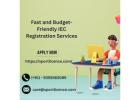 Fast and Budget-Friendly IEC Registration Services