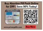 Buy Abortion Pill Pack Online for $99 - Save 50% Today!