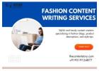 Fashion Content Writing Services: Stay Stylish and Informed