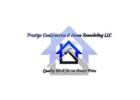 Prestige Construction & Home Remodeling