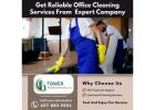 Get Reliable Office Cleaning Services From  Expert Company