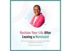 Reclaim Your Power and Discover Self-Love After Breaking Free from a Narcissist