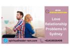 Love Relationship Problems in Sydney: Find Effective Solutions  