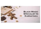 Black Magic Specialist in Karnataka