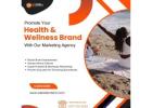 Promote Your Health and Wellness Brand With Our Marketing Agency