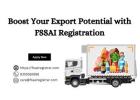 Boost Your Export Potential with FSSAI Registration