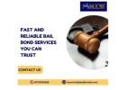 Fast and Reliable Bail Bond Services You Can Trust