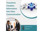 Transform Complex Information into Clear Communication