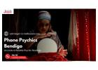 Phone Psychics Bendigo – Accurate & Reliable Psychic Readings