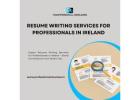 Resume Writing Services for Professionals in Ireland