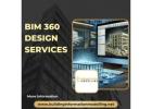 Affordable BIM 360 Design Services In Los Angeles, USA