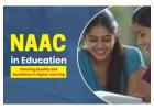 NAAC Full Form in Education: Understanding Its Role and Impact"