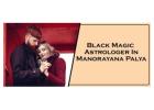 Black Magic Astrologer in Manorayana Palya