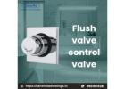 Flush Valve Control Valve