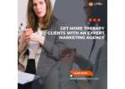 Get More Therapy Clients with an Expert Marketing Agency