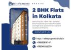 2 BHK Flats in Kolkata – Best Deals | Call +918583878747