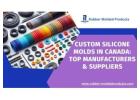 Custom Silicone Molds in Canada: Top Manufacturers & Suppliers