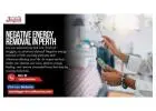 Negative Energy Removal in Perth – Protect Yourself from Dark Forces