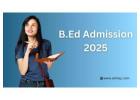 B Ed Admission 2025: A Step Towards a Teaching Career