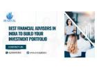 Best financial advisors in India to build your investment portfolio