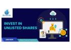 Invest in Unlisted Shares: Unlocking High-Return Opportunities