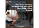 Grow Your Therapy Business with an Expert Digital Marketing Agency