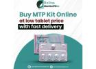 Buy MTP Kit Online at low tablet price with fast delivery