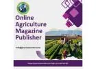 Leading Online Agriculture Magazine Publisher – AgriJournalWorld