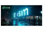 Global eSIM Revolutionizing Connectivity Worldwide