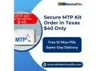 Secure MTP Kit Online order in Texas – fast USA shipping $40