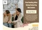 Find Healing After Being Raised by Narcissists
