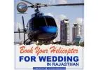 Helicopter for Flower Dropping in Jaipur – Book Now for Grand Celebrations!