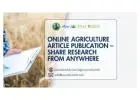 Online Agriculture Article Publication – Share Research from Anywhere