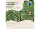 Indian Farm e-Magazine: Latest Farming Trends on Agri Journal World