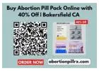 Buy Abortion Pill Pack Online with 40% Off | Bakersfield CA