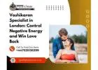 Vashikaran Specialist in London: Control Negative Energy and Win Love Back
