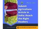 Submit Agriculture Article in India: Reach the Right Readers