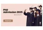 PhD Admission 2025: Your Pathway to Academic Excellence