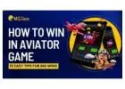 How to Win in Aviator Game: 10 Easy Tips for Big Wins