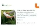 Top Source for Indian Farming Articles and Agricultural Insights