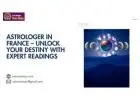 The Best Astrologer in France – Unlock Your Future with Professional Readings