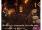 Top Black Magic Removal in Massachusetts for Energy Cleansing